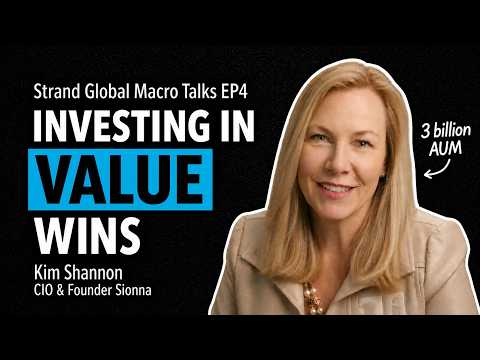 Strand Global Macro Talks EP 4 | Kim Shannon | CIO Sionna Investment Management